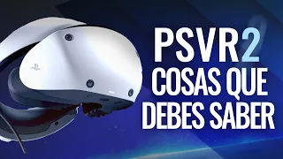 COSAS QUE DEBES SABER SOBRE PLAYSTATION VR2