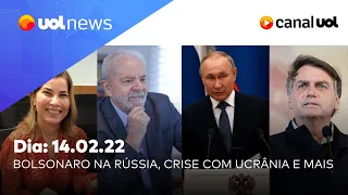 Bolsonaro na Rússia, crise na Ucrânia; Lula, Mayra Pinheiro e mais notícias | UOL News (14/02)