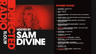 Defected Radio Show presented by Sam Divine - 11.01.19