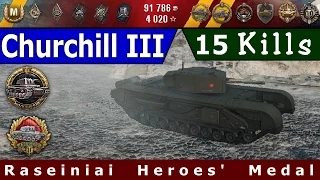 World of Tanks • Churchill III / Raseiniai Heroes' Medal • 15 Kills •  Kolobanov's Medal