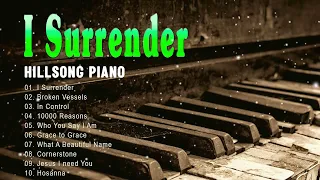 I SURRENDER 🎹 MIX HILLSONG INSTRUMENTAL 2022