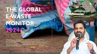 The Global e Waste Monitor-2024 | Prasanna Harirkishna | Science & Technology
