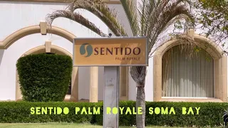 Sentido Palm Royale Soma Bay ( Хургада 2021)