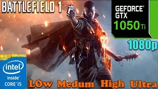 Battlefield 1 : GTX 1050 Ti | Low - Medium - High - Ultra