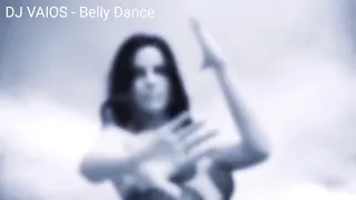 DJ VAIOS - Belly Dance