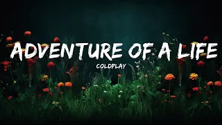 [1HOUR] Coldplay - Adventure Of A Lifetime (Lyrics) | Top Best Songs