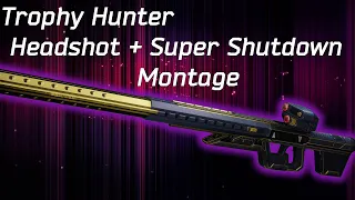 [Destiny 2] Trophy Hunter Headshot/Super Shutdown