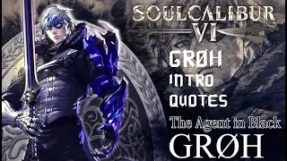 SOULCALIBUR VI - ALL GROH/Grøh INTRO & QUOTES WITH MOST CHARACTERS