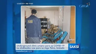 Saksi: Underground clinic umano para sa COVID-19 na eksklusibo raw para sa mga Tsino, bistado