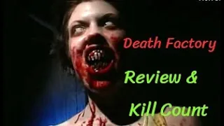 Death Factory  Review/ Kill Count