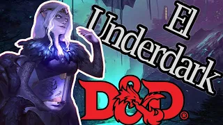 El Underdark / Lore de Dungeon´s and Dragon´s en Español