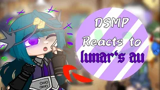 DSMP Reacts to lunar's AU |•| Original |•| HLCTG KREW |•| FINALLY! |•| Please comment your dares🙏