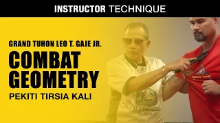 Combat Geometry in Pekiti Tirsia Kali | Grand Tuhon Supremo Leo T. Gaje Jr. | Filipino Martial Arts