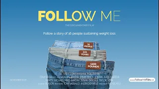 Follow Me The Documentary Film on Sustained Weight Loss