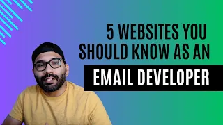 5 Websites you should know as an Email Developer in 2024