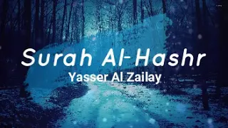 Yasser Al Zailay-  Sourate Al-Hashr | ياسر الزيلعي - سورة الحشر