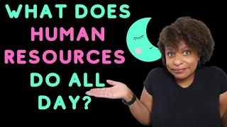 What Does HR Do All Day?