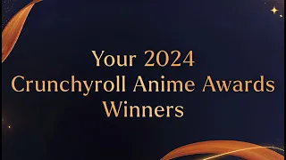 Crunchyroll Anime Awards 2024 - Winners | All Winnners list