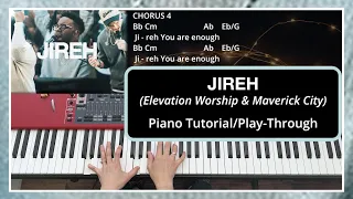 Jireh (Elevation Worship & Maverick City Music) | Piano Tutorial/Play-Through | With Chords & Lyrics