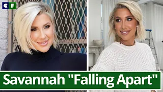 Savannah Chrisley's Life Falling Apart After Parents, Todd and Julie Began Their Prison Sentences