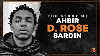 The Story Of Ahbir "D. Rose" Sardin