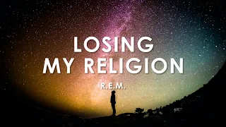 R.E.M. - Losing My Religion (Lyrics/Testo/Letra)