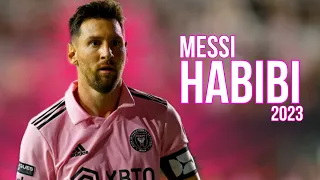 Lionnel Messi ► Habibi- Dj Gimi - Albanian remix ( slowed tiktok ) ● Skills & Goals 2023