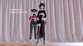 { MMD  Original motion DL } PTPOM Remix