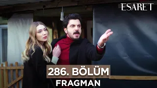 Esaret Dizisi 286. Bölüm Fragmanı (4 Mart Pazartesi) @esaretdizisi ​