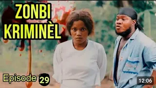 ZONBI KRIMINÈL EPISODE 29 tiger ak djien tiye brikè Carla renmen ak kedje bagay yo melanje