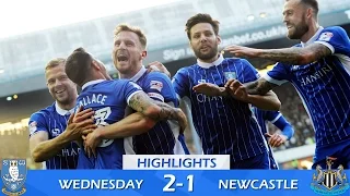 Sheffield Wednesday 2 Newcastle United 1 | Extended highlights 2016/17
