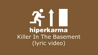 HIPERKARMA : KILLER IN THE BASEMENT (2022)