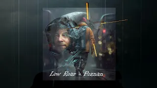 Low Roar - Poznan (Death Stranding Soundtrack)