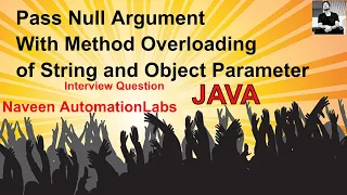 Tricky Interview Question : Pass null argument with method overloading of String and Object types