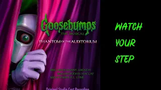 Watch Your Step - Goosebumps: Phantom of the Auditorium [LYRICS]