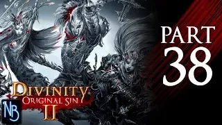 Divinity: Original Sin 2 Walkthrough Part 38 No Commentary