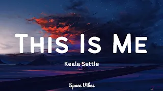 The Greatest Showman: This is Me - Keala Settle (Lyrics)