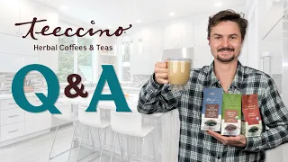 Teeccino Herbal Coffees & Teas - Q&A