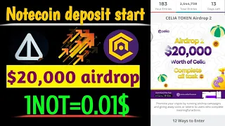 Note coin deposit update | Celia $20,000 worth Airdrop | note coin mining update | Celia update🔥