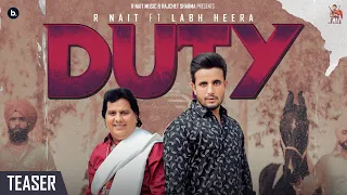 DUTY - R Nait x Labh Heera (Official Teaser) | Inder Chhajli | Bukka Jatt | Punjabi Song