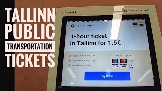 Tallinn public transportation - How to buy and use tickets in Tallinn ? Comprehensive guide.