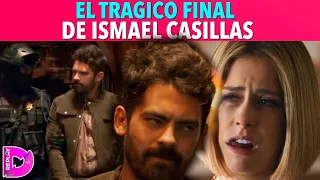Así será el trágico final de Ismael Casillas en el gran final de El Señor de los Cielos 8