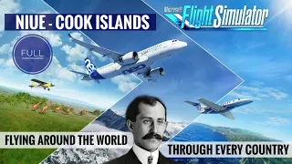 Flying Through Every Country 11 | NIUE - COOK ISLANDS | Microsoft Flight Simulator 2020