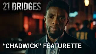 21 Bridges | "Chadwick" Featurette | Own it NOW on Digital HD, Blu-Ray & DVD