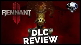 Remnant 2: The Forgotten Kingdom - DLC Review