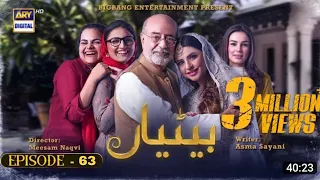 Betiyaan Episode 63 - 10th December 2022 - ARY Digital Drama