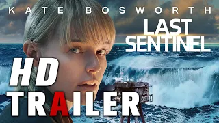 Last Sentinel TRAILER Kate Bosworth Thomas Kretschmann Lucien Laviscount