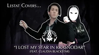 Lacrimosa - I Lost My Star In Krasnodar (Cover by Lestat feat. Claudia Blackstar)