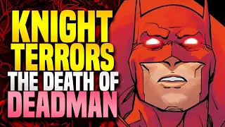 Deadman Faces His Death! | Knight Terrors (Part 3) Dawn Of DC