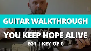 Guitar Walkthrough Tutorial - You Keep Hope Alive - EG1